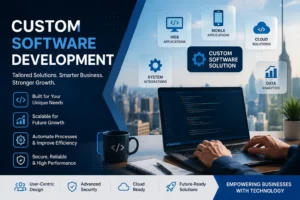 Custom software development solutions designed to help businesses improve efficiency, scalability, and digital growth